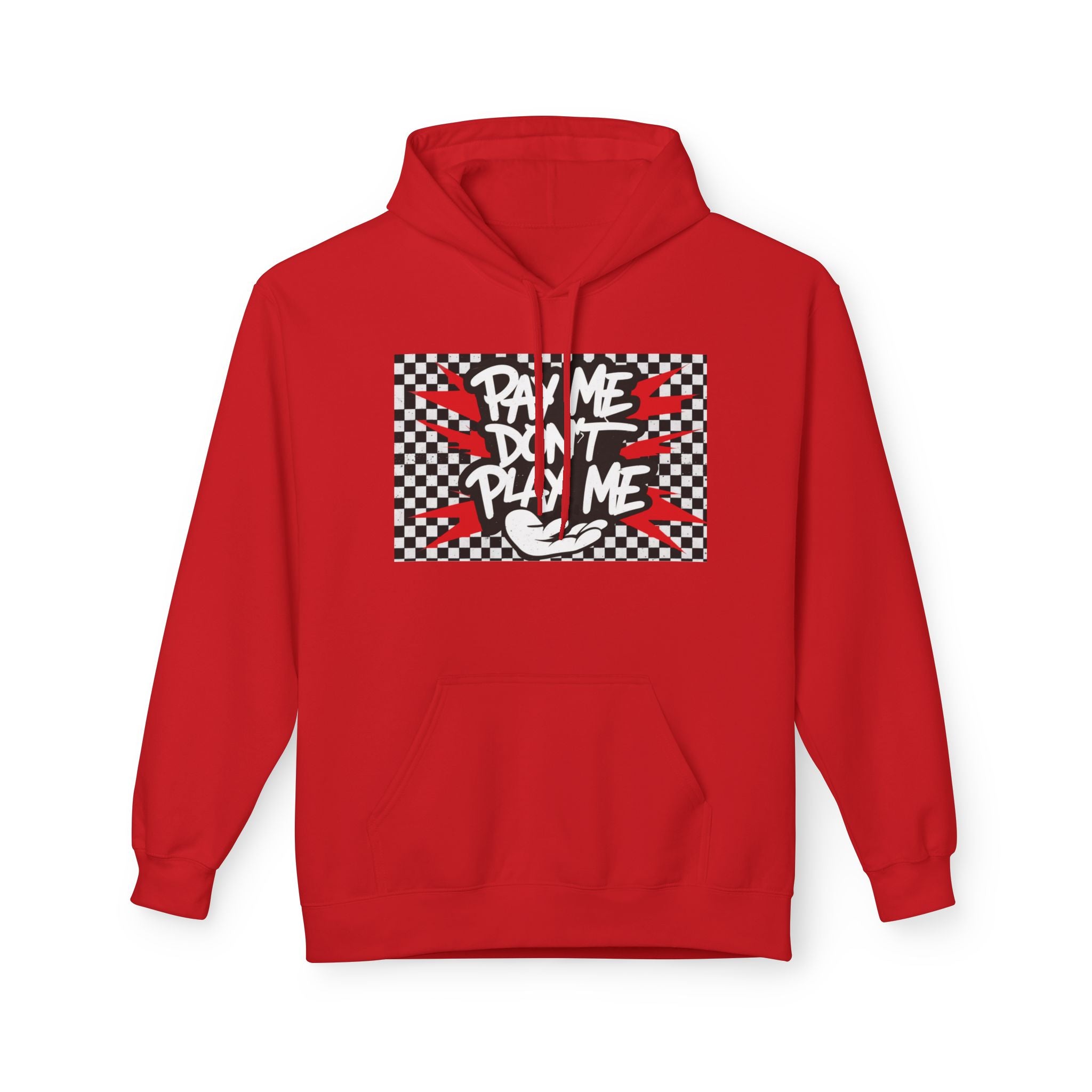 Men's Hoody - Pay Me Don't Play Me