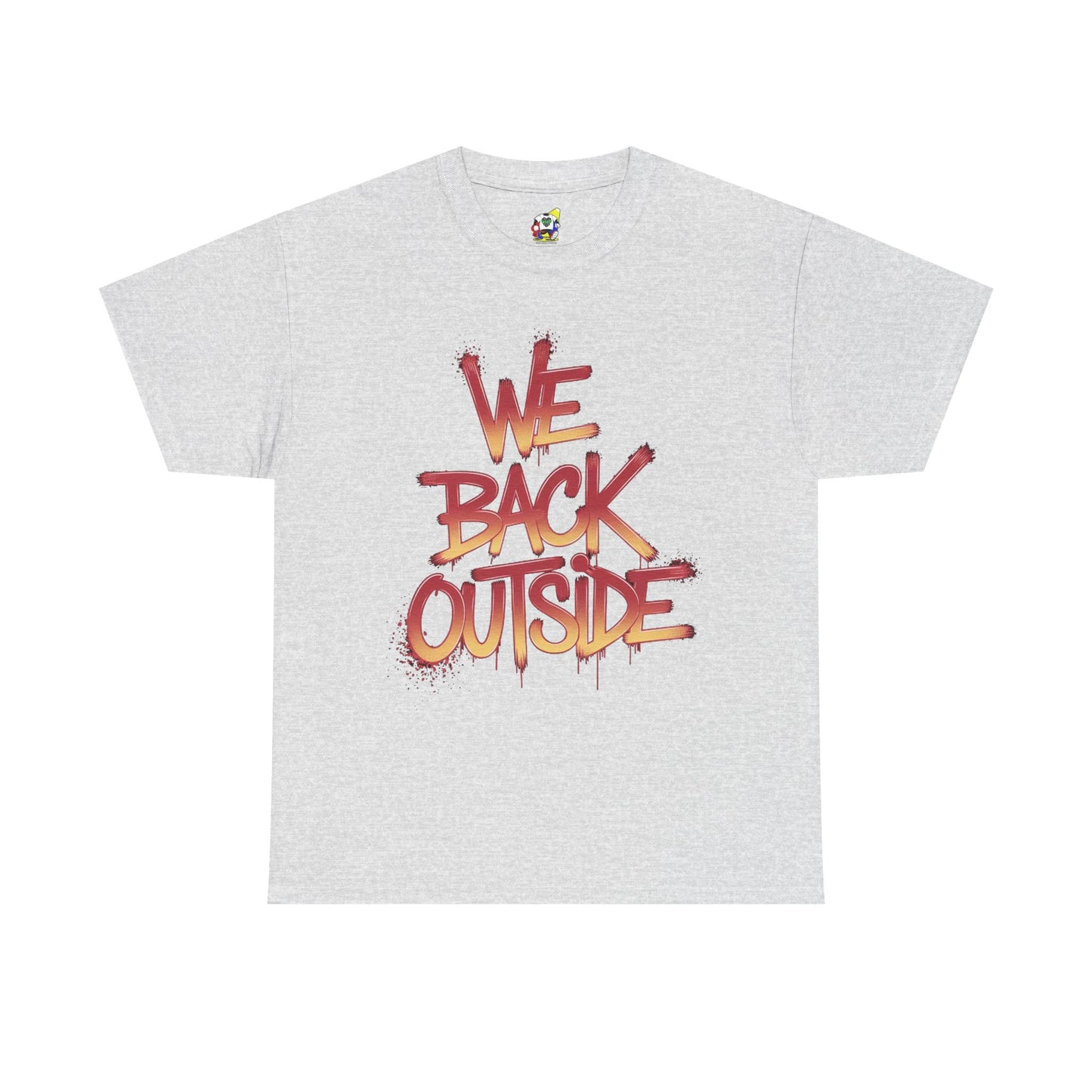 Men's Tee - We Back Outside Heavy Cotton T-Shirt