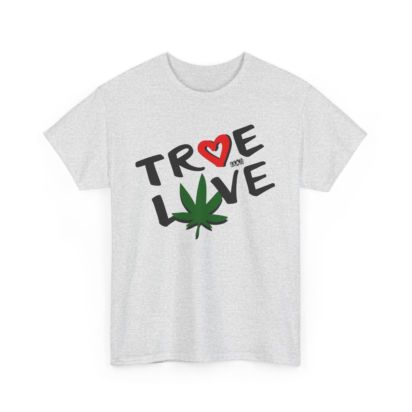 Men's Tee - True Love 420 Heavy Cotton T-Shirt