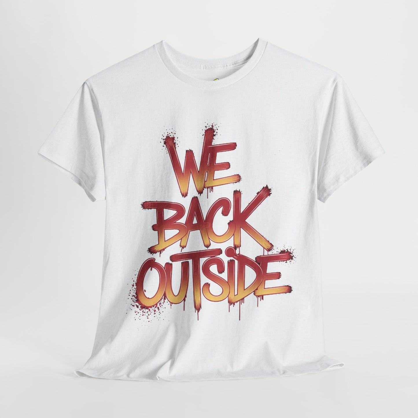 Men's Tee - We Back Outside Heavy Cotton T-Shirt