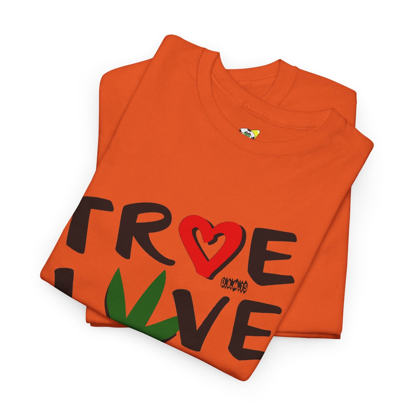 Men's Tee - True Love 420 Heavy Cotton T-Shirt
