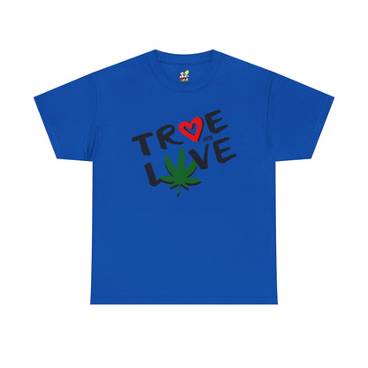 Men's Tee - True Love 420 Heavy Cotton T-Shirt
