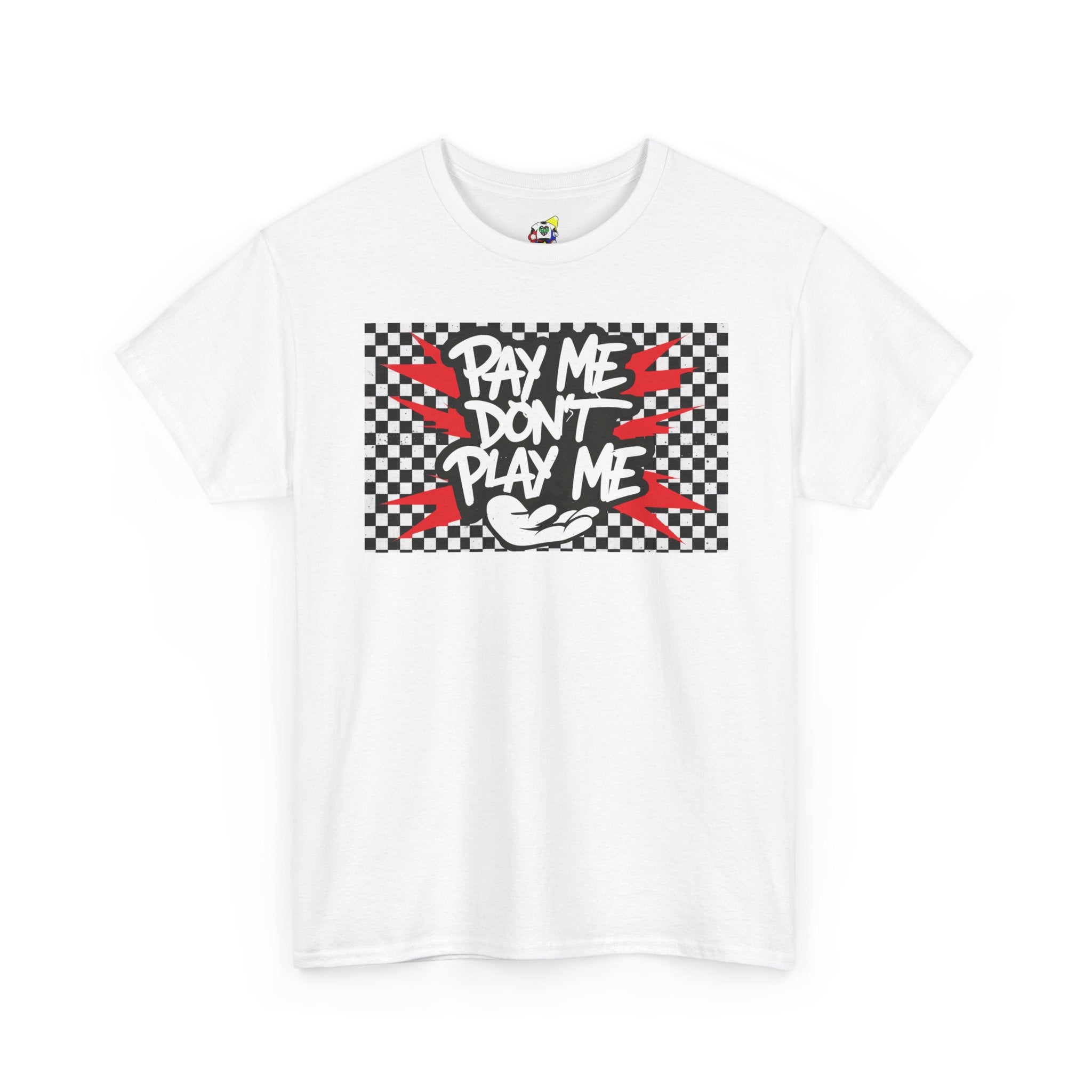 Men's Tee - Pay Me Don't Play Me Heavy Cotton T-Shirt