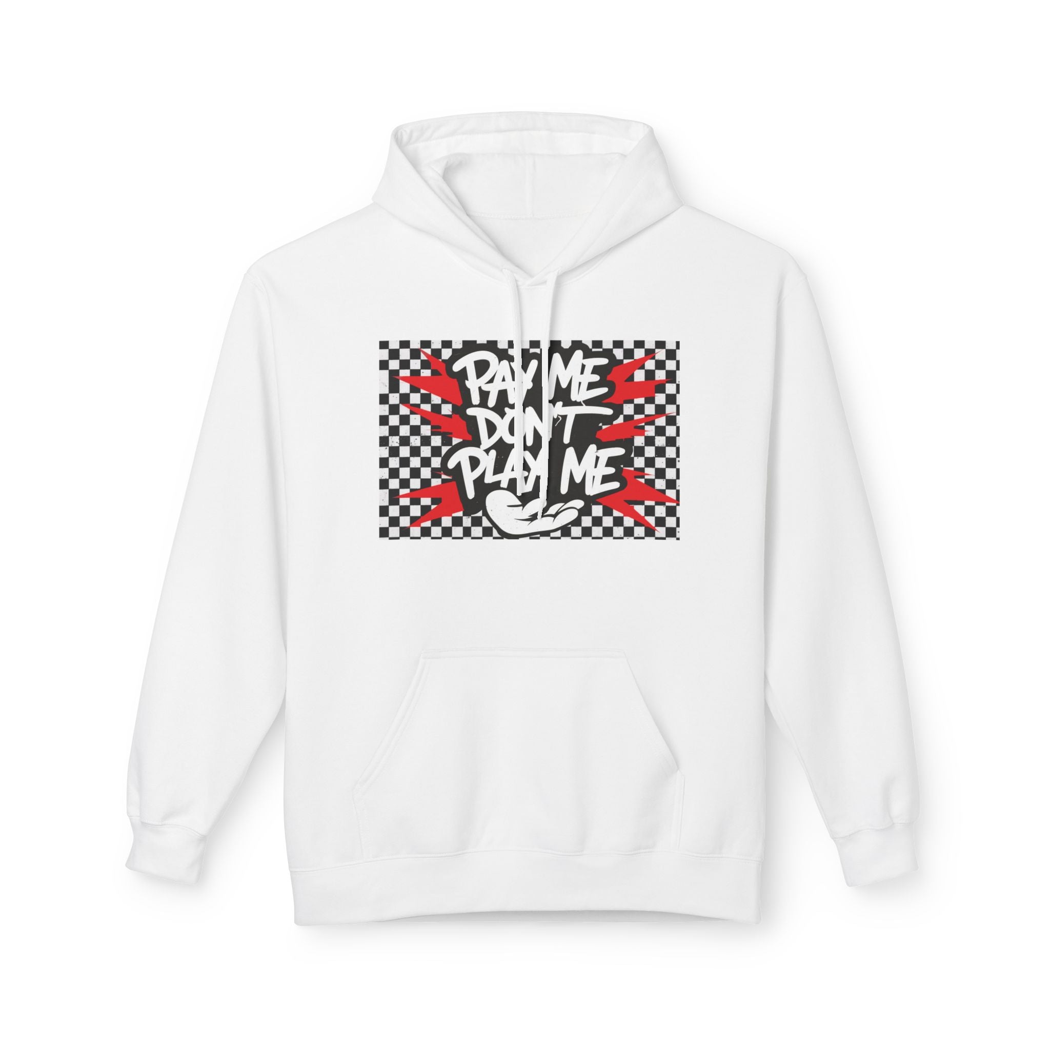 Men's Hoody - Pay Me Don't Play Me
