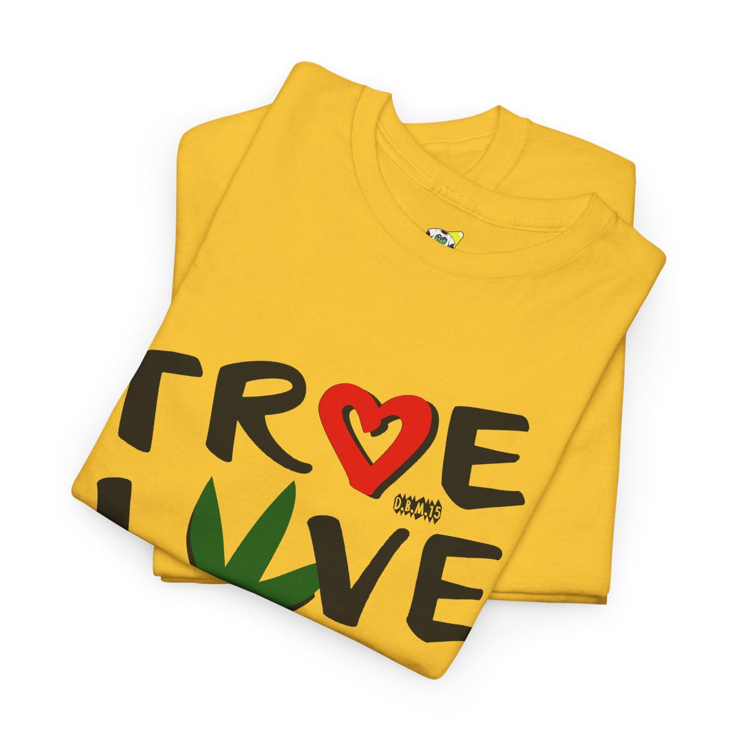 Men's Tee - True Love 420 Heavy Cotton T-Shirt