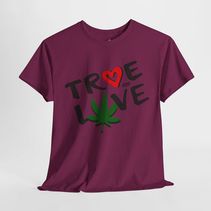 Men's Tee - True Love 420 Heavy Cotton T-Shirt
