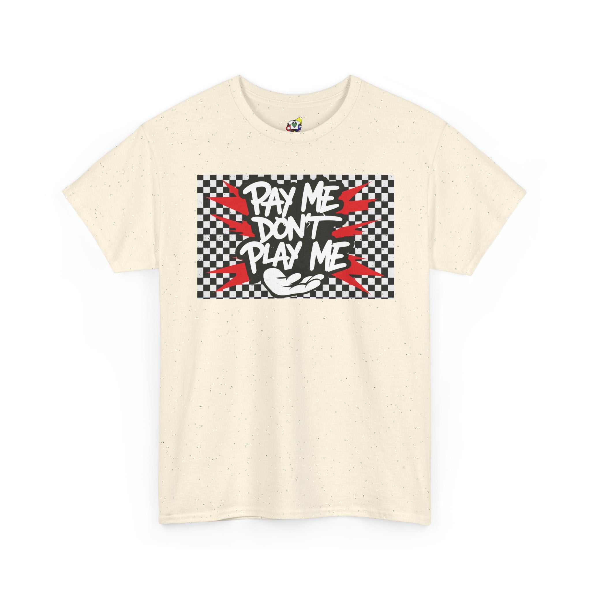 Men's Tee - Pay Me Don't Play Me Heavy Cotton T-Shirt