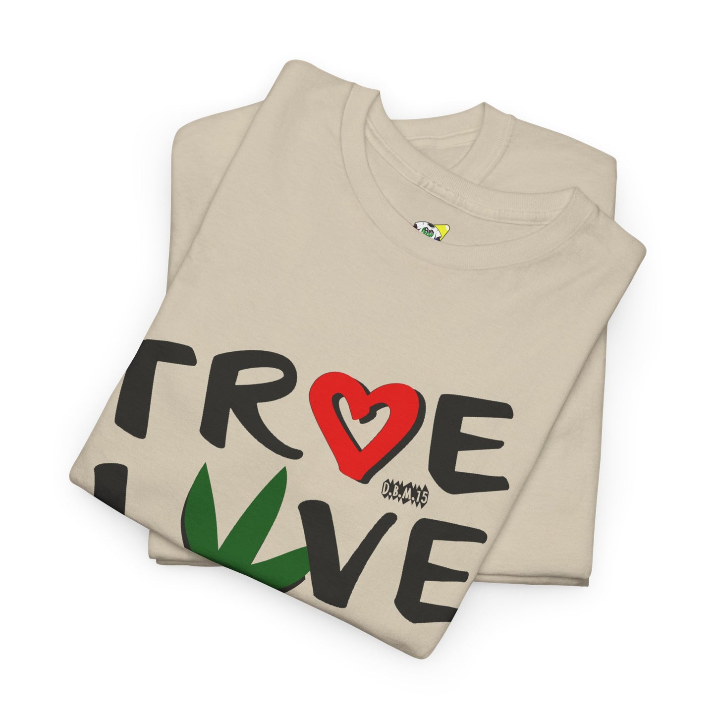 Men's Tee - True Love 420 Heavy Cotton T-Shirt