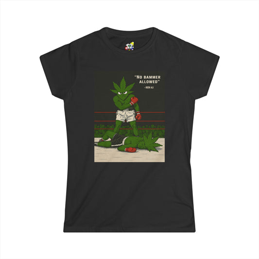 Women's Tee - No Bammer Allowed 420 Cotton T-Shirt