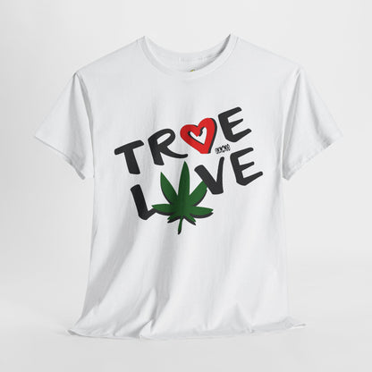 Men's Tee - True Love 420 Heavy Cotton T-Shirt
