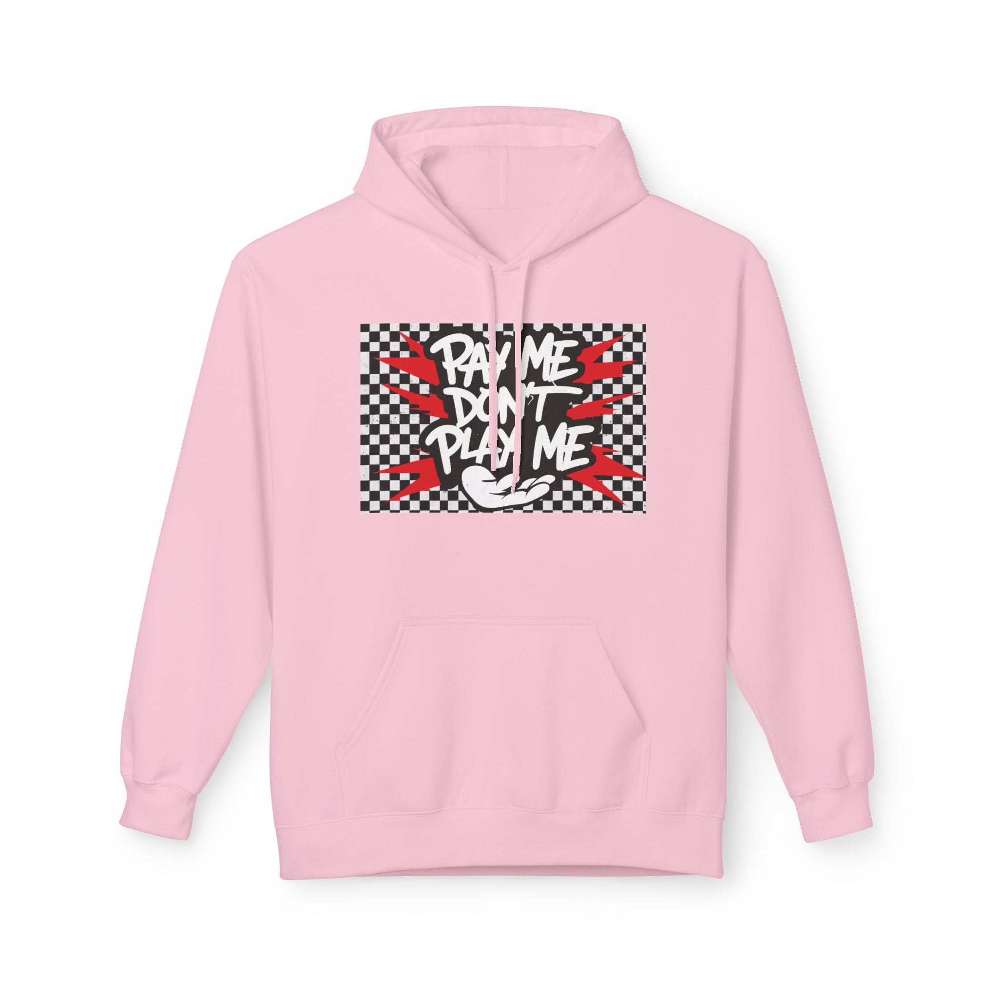 Men's Hoody - Pay Me Don't Play Me