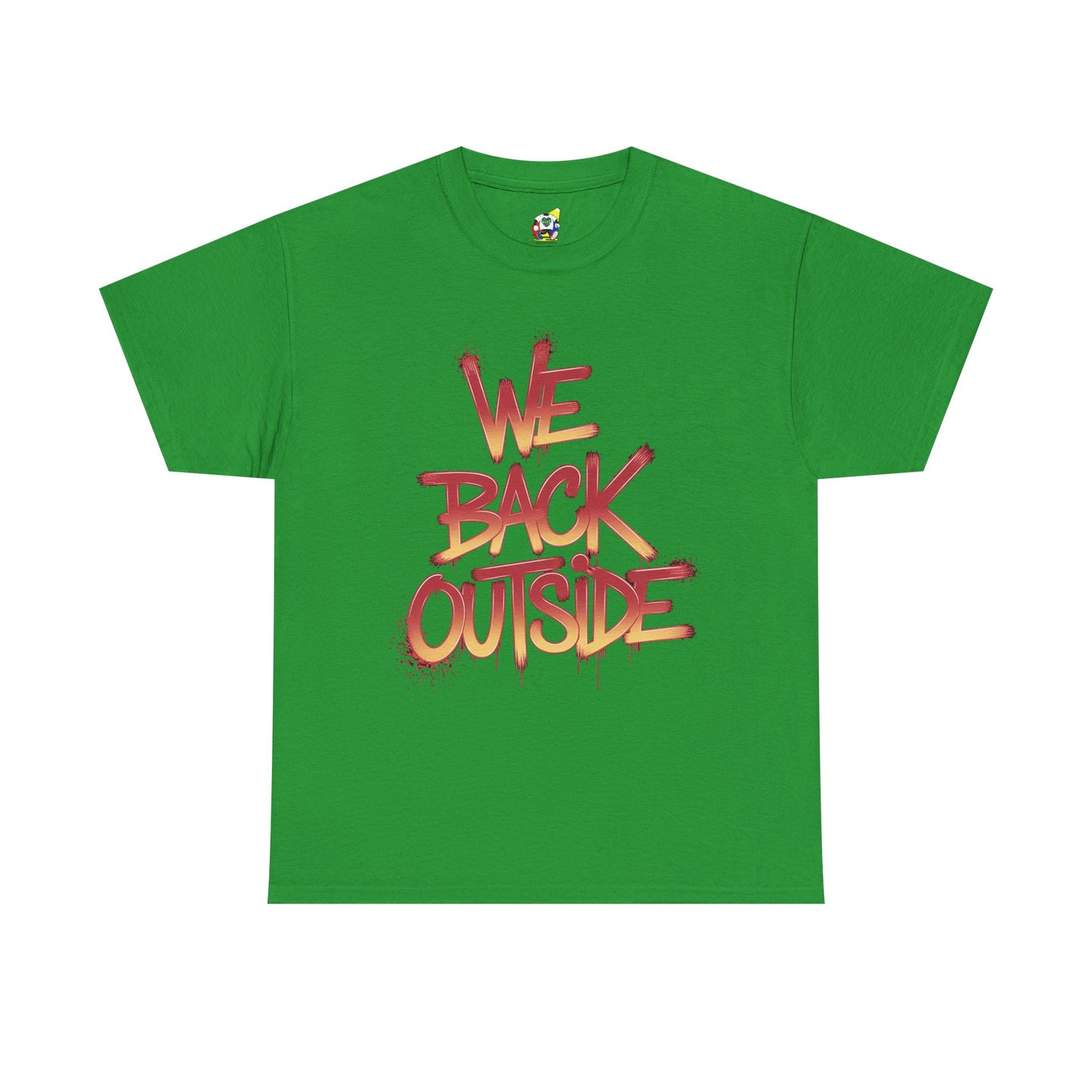 Men's Tee - We Back Outside Heavy Cotton T-Shirt